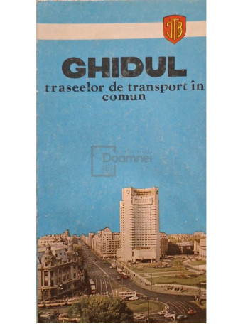 Ghidul traseelor de transport in comun - 1982 - Brosata