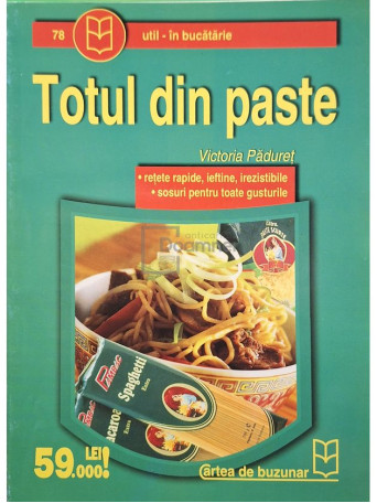 Victoria Paduret - Totul din paste - Brosata