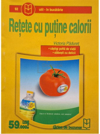 Victoria Paduret - Retete cu putine calorii - Brosata