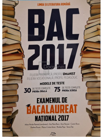 Adrian Nicolae Romonti - Limba si literatura romana - Examenul de Bacalaureat national 2017 - Profil umanist - 2016 - Brosata