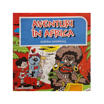 Aventuri in Africa