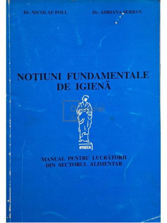 Nicolae Poll - Notiuni fundamentale de igiena (ed. IV) - Brosata