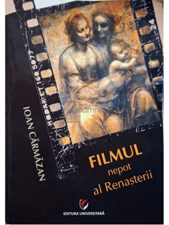 Ioan Carmazan - Filmul - Nepot al renasterii (semnata) - 2011 - Brosata