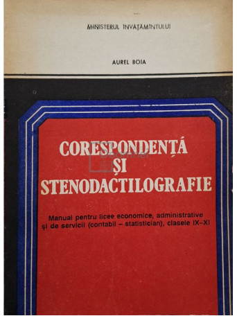 Aurel Boia - Corespondenta si stenodactilografie - 1993 - Brosata