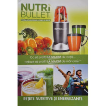 Nutri bullet - Retete nutritive si energizante