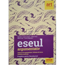 Eseul argumentativ - Pregatirea pentru bacalaureat