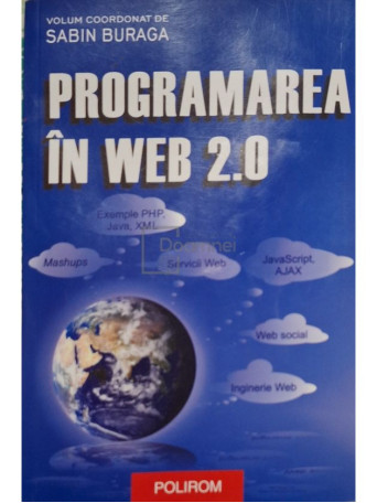 Sabin Buraga (coord.) - Programarea in web 2.0 - 2007 - Brosata