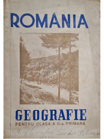 Romania - Geografie pentru clasa a III-a primara - 1944 - Brosata