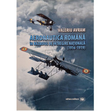 Aeronautica romana in razboiul de intregire nationala