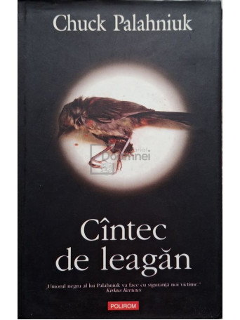 Chuck Palahniuk - Cantec de leagan - 2007 - Cartonata