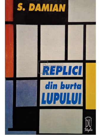 S. Damian - Replici din burta lupului - 1997 - Brosata