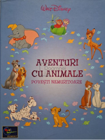 Gabriela Muntean - Aventuri cu animale - Povesti nemuritoare - 2002 - Cartonata