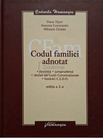 Dana Titian - Codul familiei adnotat, editia a 2-a - 2008 - Cartonata