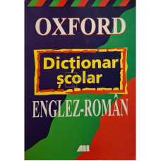 Oxford - Dictionar scolar englez-roman