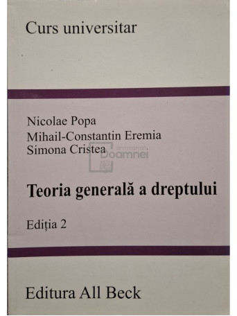 Nicolae Popa - Teoria generala a dreptului, editia 2 - 2005 - Brosata