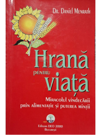 Daniel Menrath - Hrana pentru viata - 2000 - Brosata