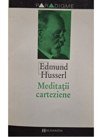 Edmund Husserl - Meditatii carteziene - 1994 - Brosata