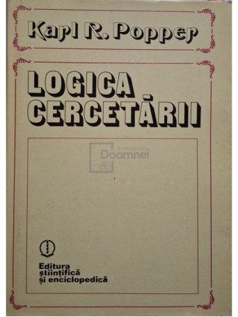 Karl R. Popper - Logica cercetarii - 1981 - Cartonata