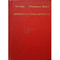 Anatomia si fiziologia omului