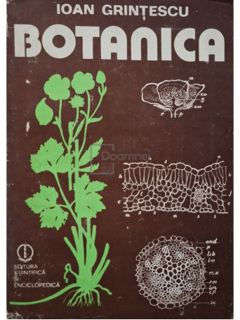 Ioan Grintescu - Botanica - 1985 - Cartonata