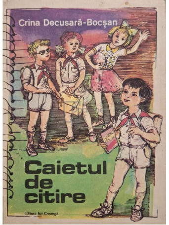 Crina Decusara-Bocsan - Caietul de citire - 1986 - Brosata