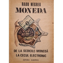 Moneda. De la scoicile-moneda la cecul electronic