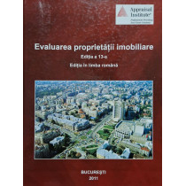 Evaluarea proprietatii imobiliare, editia a 13-a