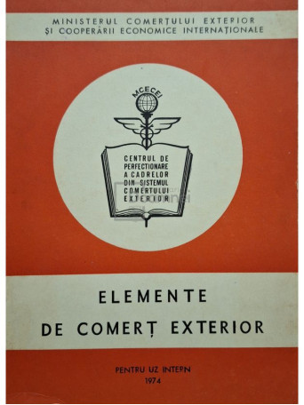 Colectiv - Elemente de comert exterior - 1974 - Brosata