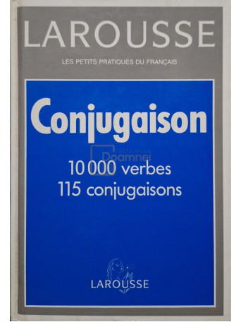 Larousse conjugaison. 10000 verbes, 115 conjugaisons - 1994 - Cartonata