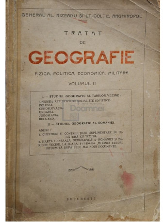 Al. Rizeanu - Tratat de geografie fizica, politica, economica, militara, vol. 2 (semnata) - Editie interbelica - Brosata