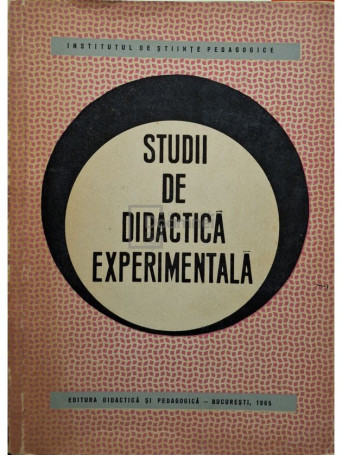 V. Bunescu - Studii de didactica experimentala - 1965 - Brosata