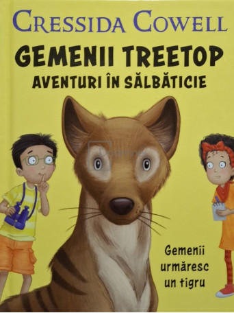 Cressida Cowell - Gemenii Treetop, vol. 6 - Aventuri in salbaticie - 2020 - Cartonata