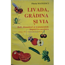 Livada, gradina si via