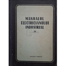 Manualul electricianului industrial, vol. 3