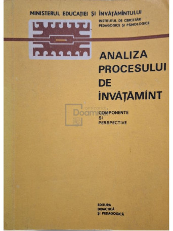 I. Nica (coord.) - Analiza procesului de invatamant - 1977 - Brosata