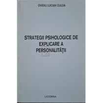 Strategii psihologice de explicare a personaliatii