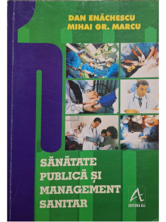 Dan Enachescu - Sanatate publica si management sanitar - 1998 - Brosata