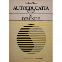 Autoeducatia - Sens si devenire