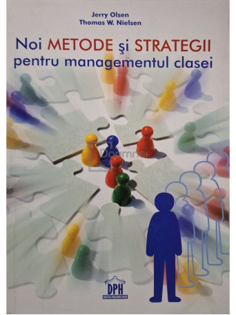 Jerry Olsen - Noi metode si strategii pentru managementul clasei - 2009 - Brosata