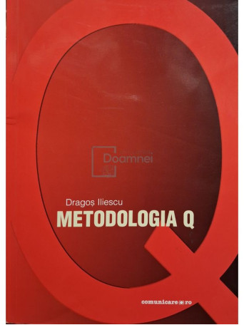 Dragos Iliescu - Metodologia Q - 2005 - Brosata