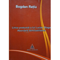 Lirica postuma a lui Lucian Blaga - Abordare semiostilistica