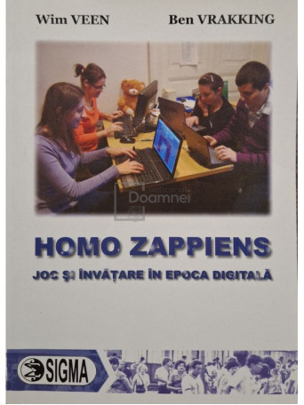 Wim Veen - Homo zappiens - Joc si invatare in epoca digitala - 2011 - Brosata