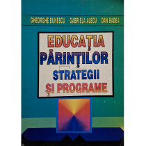 Educatia parintilor - Strategii si programare