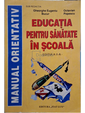 Gheorghe Eugeniu Bucur - Educatia pentru sanatate in scoala, editia a II-a - 2001 - Brosata