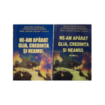 Ne-am aparat Glia, credinta si neamul, 2 vol.