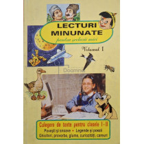 Lecturi minunate pentru scolarii mici, vol. 1