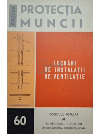 Nicolae Stan - Lucrari de instalatii de ventilatie - 1972 - Brosata