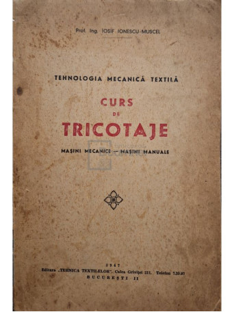 Iosif Ionescu-Muscel - Curs de tricotaje - 1947 - Brosata