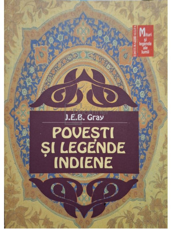 J. E. B. Gray - Povesti si legende indiene - 2002 - Brosata