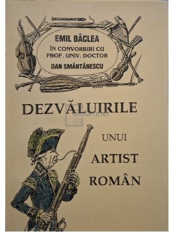 Emil Baclea - Dezvaluirile unui artist roman - 1995 - Brosata